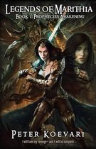 Legends of Marithia: Book 1 - Prophecies Awakening