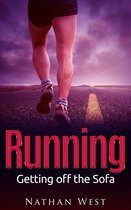 The Running Series 1 - Running: Getting off the Sofa