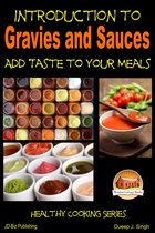 Introduction to Gravies and Sauces: Add Taste to Your Meals