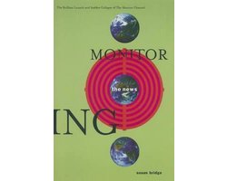 Monitoring the News: The Brilliant Launch and Sudden Collapse of the Monitor Channel