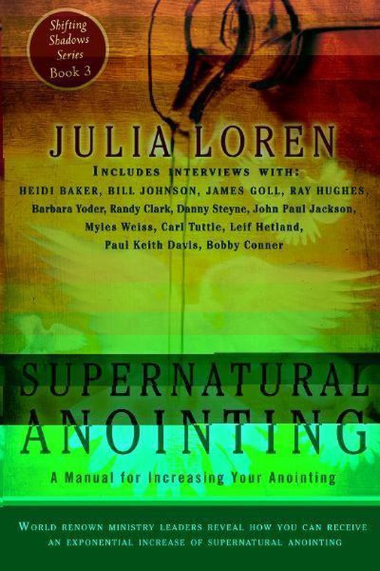 Boekomslag voor 'Supernatural Anointing: A Manual for Increasing Your Anointing' door Julia Loren. Houtachtige achtergrond met gouden, groene en bruine tinten. Tekst in het Engels.