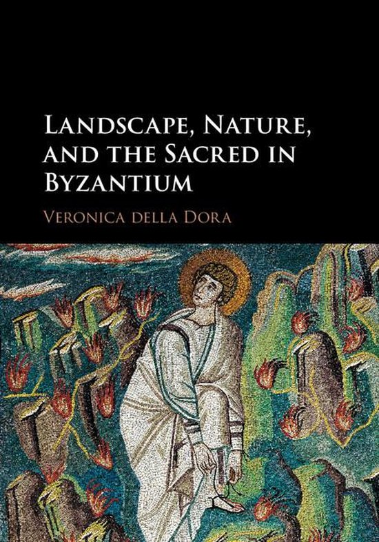 Landscape, Nature, and the Sacred in Byzantium - cover