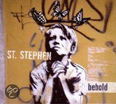 St. Stephen - Behold