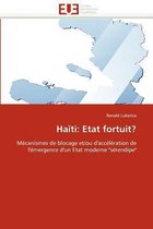Haïti: Etat fortuit?