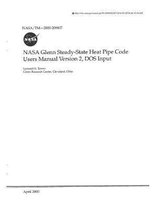 NASA Glenn Steady-State Heat Pipe Code Users Manual, DOS Input. Version 2