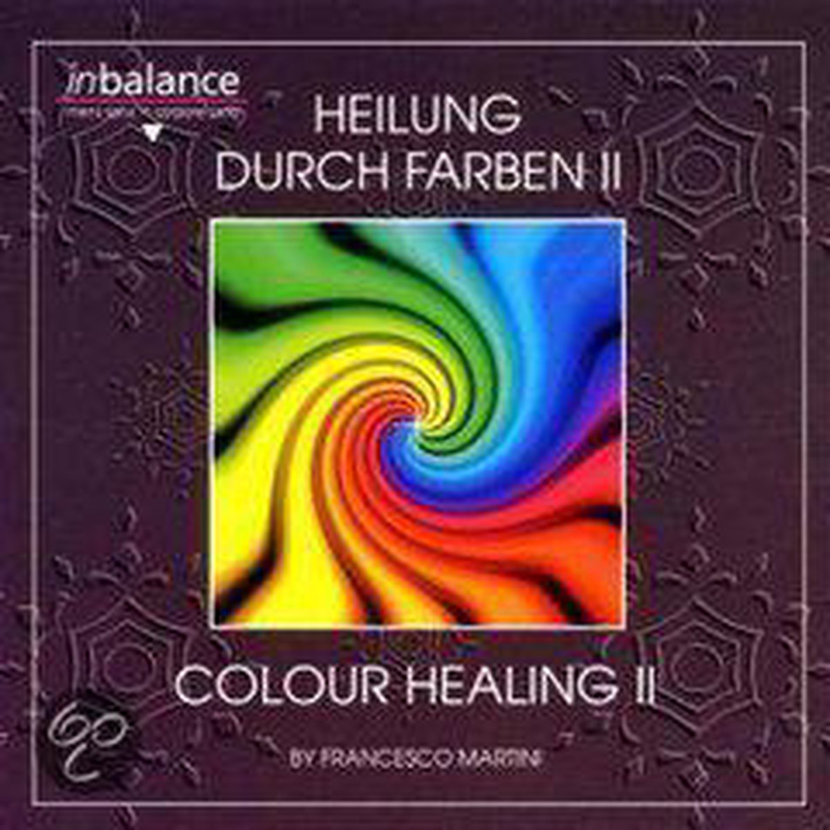 Heilung Durch Farben II