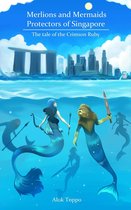Merlions and Mermaids - Protectors of Singapore