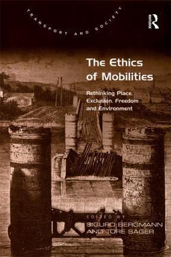 Transport and Society - The Ethics of Mobilities - cover