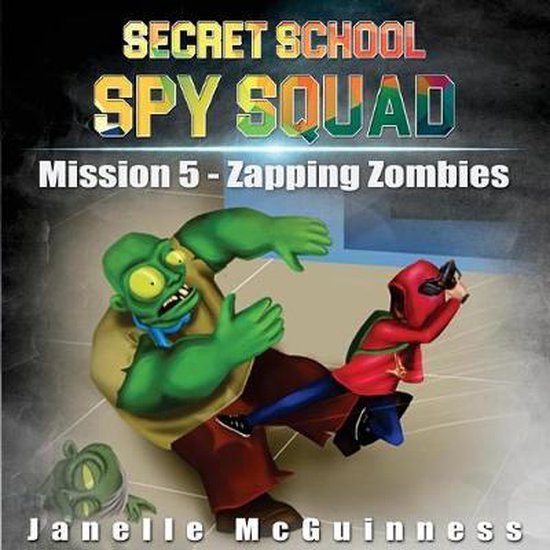 Foto: Secret school spy squad mission 5 zapping zombies