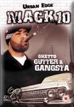 Mack 10 - Ghetto Gutter & Gangsta