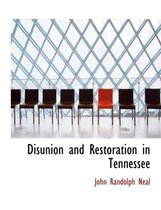 Disunion and Restoration in Tennessee