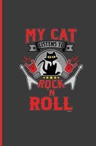 My Cat Listens To Rock N' Roll