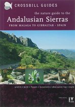 The Nature Guide to the Andalusian Sierras from Malaga to Gibraltar - Spain