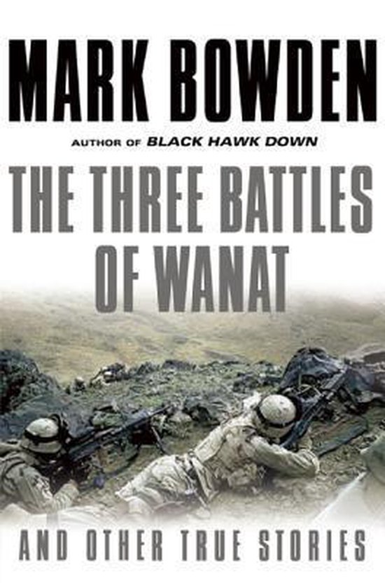 The Three Battles of Wanat and Other True Stories - cover