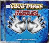 Club Vibes - The Summer Dance Extravaganza