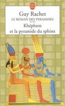 Khephren Et La Pyramide Du Sphinx