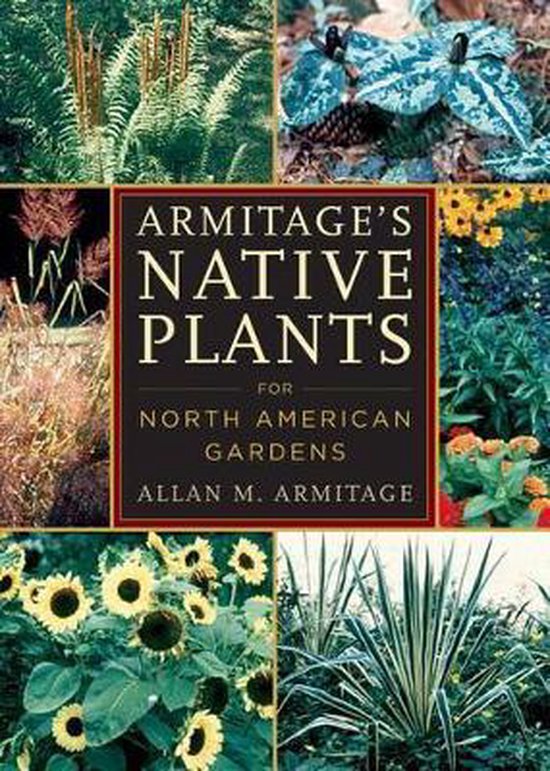 Armitage's Native Plants for North American Gardens - cover