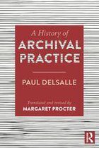 A History of Archival Practice