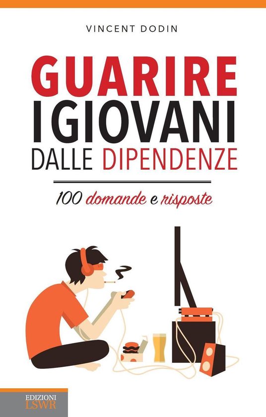 Guarire i giovani dalle dipendenze - cover