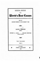 The World's Best Essays, from the Earliest Period to the Present Time