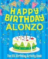 Happy Birthday Alonzo - The Big Birthday Activity Book