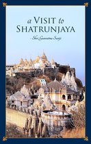 A Visit to Shatrunjaya