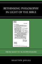 Rethinking Philosophy In Light Of The Bible