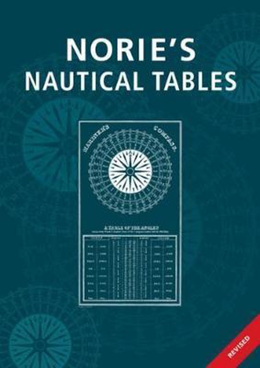 Norie's Nautical Tables - Capt AG Blance