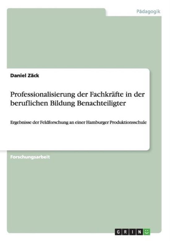 Professionalisierung der Fachkrafte in der beruflichen Bildu ... - cover