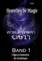 Henochische Magie 1 - Henochische Magie - Band 1