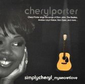 Cheryl Porter - Simply Cheryl My Secret Love (CD)