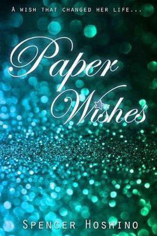 Paper Wishes 9781523805082 Spencer Hoshino Boeken