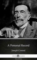 Delphi Parts Edition (Joseph Conrad) 50 - A Personal Record by Joseph Conrad (Illustrated)
