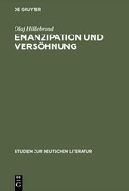 Studien Zur Deutschen Literatur- Emanzipation Und Versöhnung