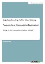 Anderswelten. Ethnologische Perspektiven