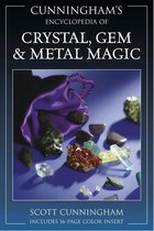 Scott Cunningham's Encyclopedia Series 2 - Cunningham's Encyclopedia of Crystal Gem & Metal Magic
