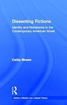 Literary Criticism and Cultural Theory- Dissenting Fictions
