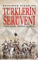 BOZKIRDAN UYGARLIĞA TÜRKLERİN SERÜVENİ