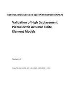 Validation of High Displacement Piezoelectric Actuator Finite Element Models