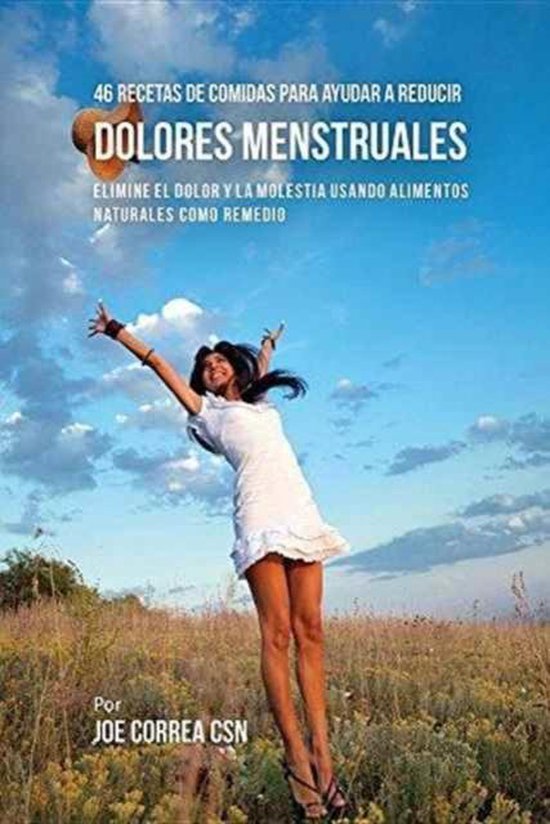 46 Recetas De Comidas Para Ayudar A Reducir Dolores Menstrua ... - cover