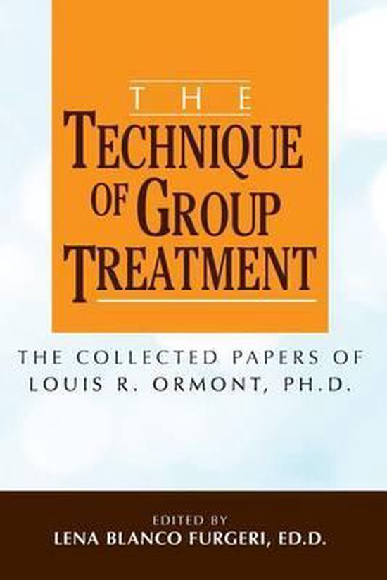 The Technique of Group Treatment - cover