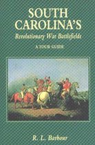 South Carolina's Revolutionary War Battlefields