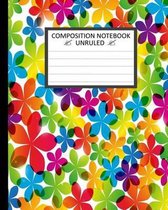 College Ruled Composition Notebook 8  x 10 . Bright Beautiful Flowers.