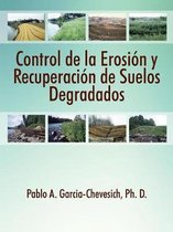 Control de la Erosion y Recuperacion de Suelos Degradados