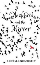 Blackbird and the Mirror