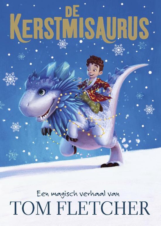 De Kerstmisaurus - De Kerstmisaurus - Tom Fletcher | Northernlights300.org