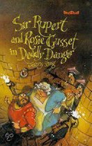 Sir Rupert And Rosie Gussett In Deadly Danger