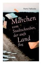 M�rchen vom Stadtschreiber, der aufs Land flog