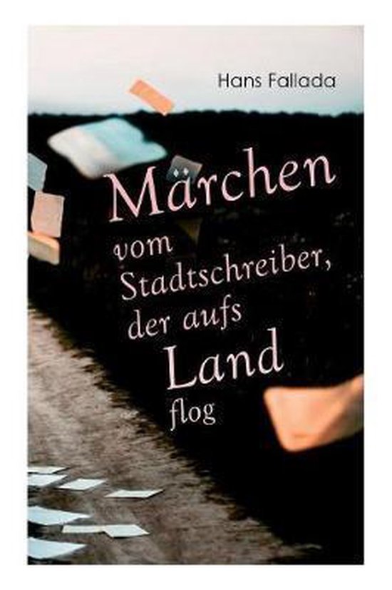 Märchen vom Stadtschreiber, der aufs Land flog - cover