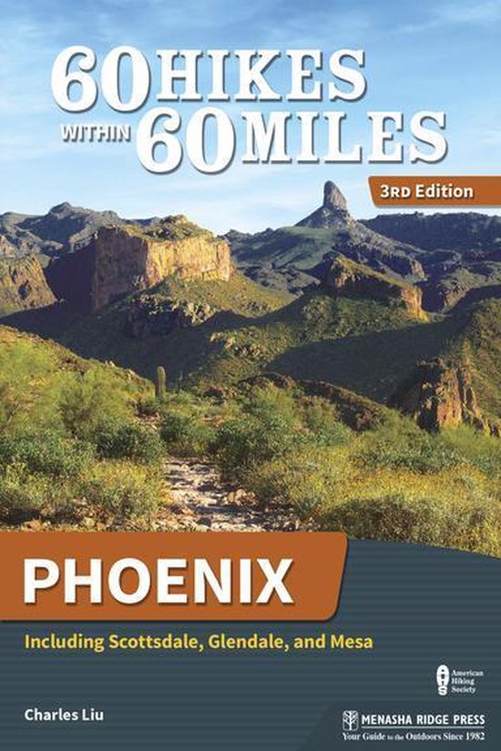 60 Hikes Within 60 Miles - 60 Hikes Within 60 Miles: Phoenix - cover